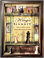 King's Gambit: A Son, a Father, and the World's Most Dangerous Game
