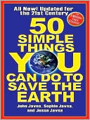 50 Simple Things You Can Do to Save the Earth: Completely New and Updated for the 21st Century