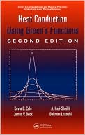 Heat Conduction Using Green's Functions, 2nd Edition