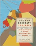 The New Brooklyn Cookbook: Recipes and Stories from 31 Restaurants That Put Brooklyn on the Culinary Map
