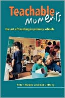 Teachable Moments: The Art of Teaching in Primary Schools