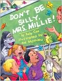 Don't Be Silly, Mrs. Millie!
