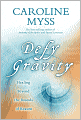 Defy Gravity: Healing Beyond the Bounds of Reason