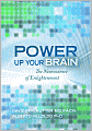 Power Up Your Brain: The Neuroscience of Enlightenment