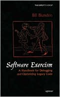 Software Exorcism: A Handbook for Debugging and Optimizing Legacy Code