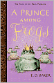 A Prince Among Frogs (The Tales of the Frog Princess Series #8)