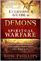Everyone's Guide to Demons and Spiritual Warfare: Simple, Powerful Tools for Outmaneuvering Satan in Your Daily Life