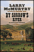 By Sorrow's River (Berrybender Narratives Series #3)