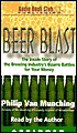Beer Blast: The inside Story of the Brewing Industry