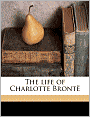 The Life of Charlotte Brontë