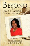 BEYOND OUR SCARS