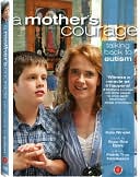 A Mother's Courage: Talking Back to Autism