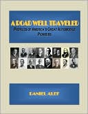 A Road Well Traveled: Profiles of America's Great Automobile Pioneers