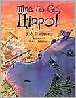 Time to Go, Hippo!