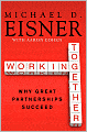 Working Together: Why Great Partnerships Succeed