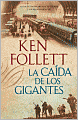 La caida de los gigantes (Fall of Giants)