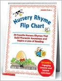 Nursery Rhyme Flip Chart: 20 Favorite Nursery Rhymes that Build Phonemic Awareness and Inspire a Love of Reading, Grades PreK-1