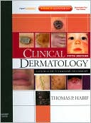 Clinical Dermatology: Expert Consult - Online and Print
