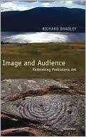 Image and Audience: Rethinking Prehistoric Art