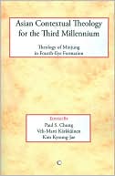Asian Contextual Theology for the Third Millenium: Theology of Minjung in Fourth-Eye Formation