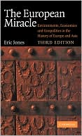 The European Miracle: Environments, Economies and Geopolitics in the History of Europe and Asia