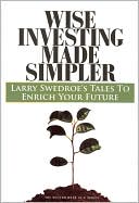 Wise Investing Made Simpler by Larry Swedroe: Book Cover