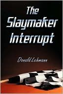 The Slaymaker Interrupt