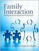 Family Interaction: A Multigenerational Developmental Perspective