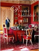 Private Splendor: Great Families at Home