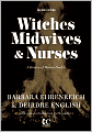 Witches, Midwives, and Nurses (Second Edition): A History of Women Healers