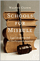 Schools for Misrule: Legal Academia and an Overlawyered America