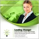 Leading Change!: Leadership Skills to Master Rapid Change