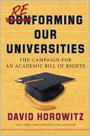 Reforming Our Universities: The Campaign For An Academic Bill Of Rights