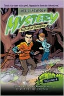 Max Finder Mystery Collected Casebook Volume 4