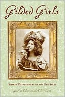 Gilded Girls: Women Entertainers of the Old West Postcard Book