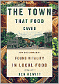 The Town That Food Saved: How One Community Found Vitality in Local Food
