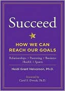 Succeed: How We Can Reach Our Goals