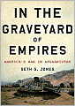 In the Graveyard of Empires: America's War in Afghanistan