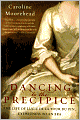 Dancing to the Precipice: The Life of Lucie de la Tour du Pin, Eyewitness to an Era