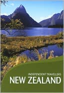 Independent Travellers New Zealand 2006: The Budget Travel Guide