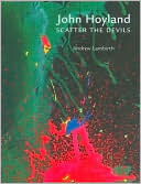 John Hoyland: Scatter the Devils