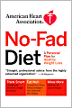 American Heart Association No-Fad Diet: A Personal Plan for Healthy Weight Loss