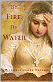 By Fire, By Water