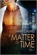 A Matter of Time, Volume 1
