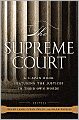 The Supreme Court: A C-SPAN Book, Featuring the Justices in their Own Words