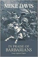 In Praise of Barbarians: Essays against Empire