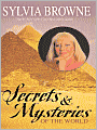 Secrets and Mysteries of the World