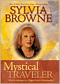 Mystical Traveler: How to Advance to a Higher Level of Spirituality