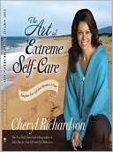 Art of Extreme Self-Care: Transform Your Life One Month at a Time