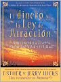El Dinero y La Ley De Atraccion: Como aprender a atraer prosperidad salud y felicidad